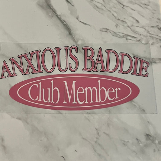 Anxious Baddie Club