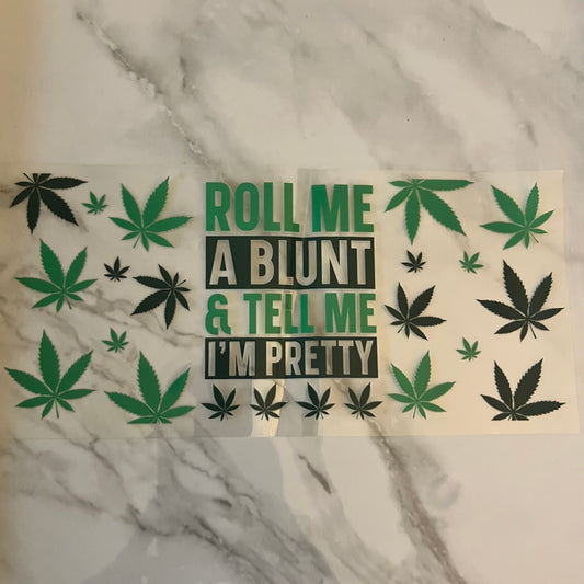 Roll Me a Blunt