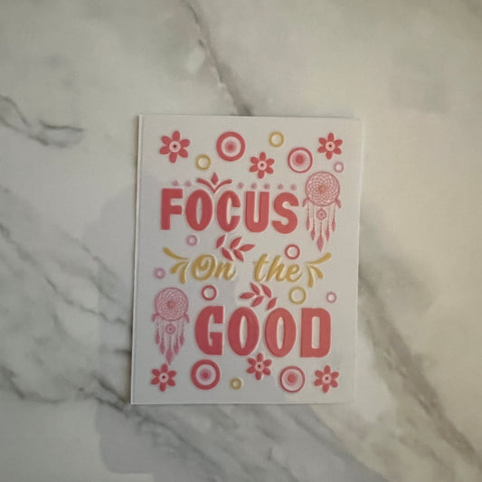 Focus on the Good