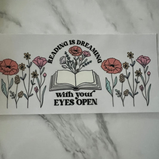 Reading is Dreaming With Your Eyes Open