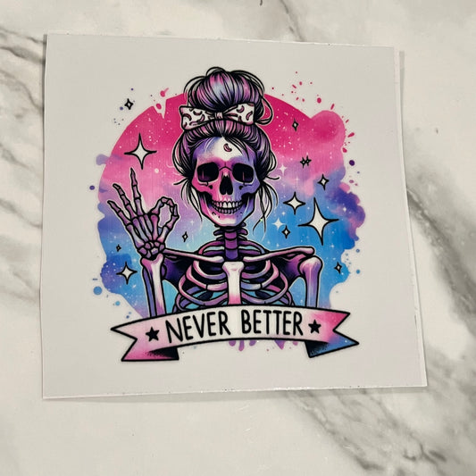 Never Better 2