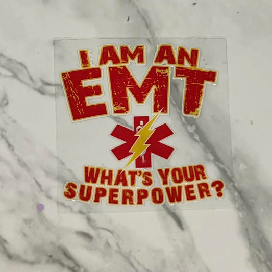 I am an EMT What’s Your Superpower?