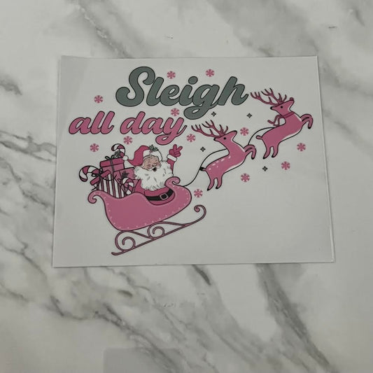 Sleigh All Day