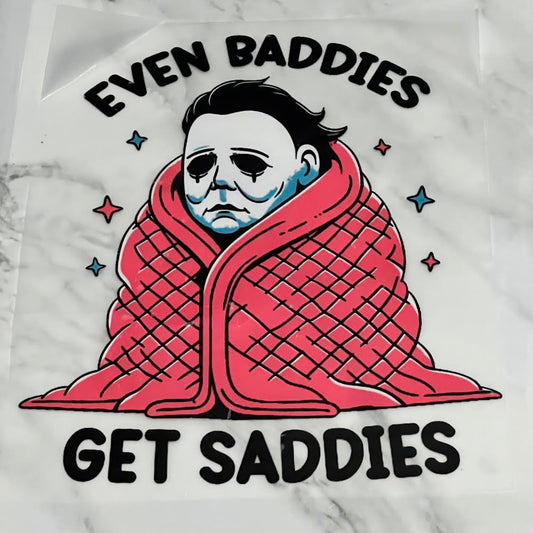 Even Baddies Get Saddies