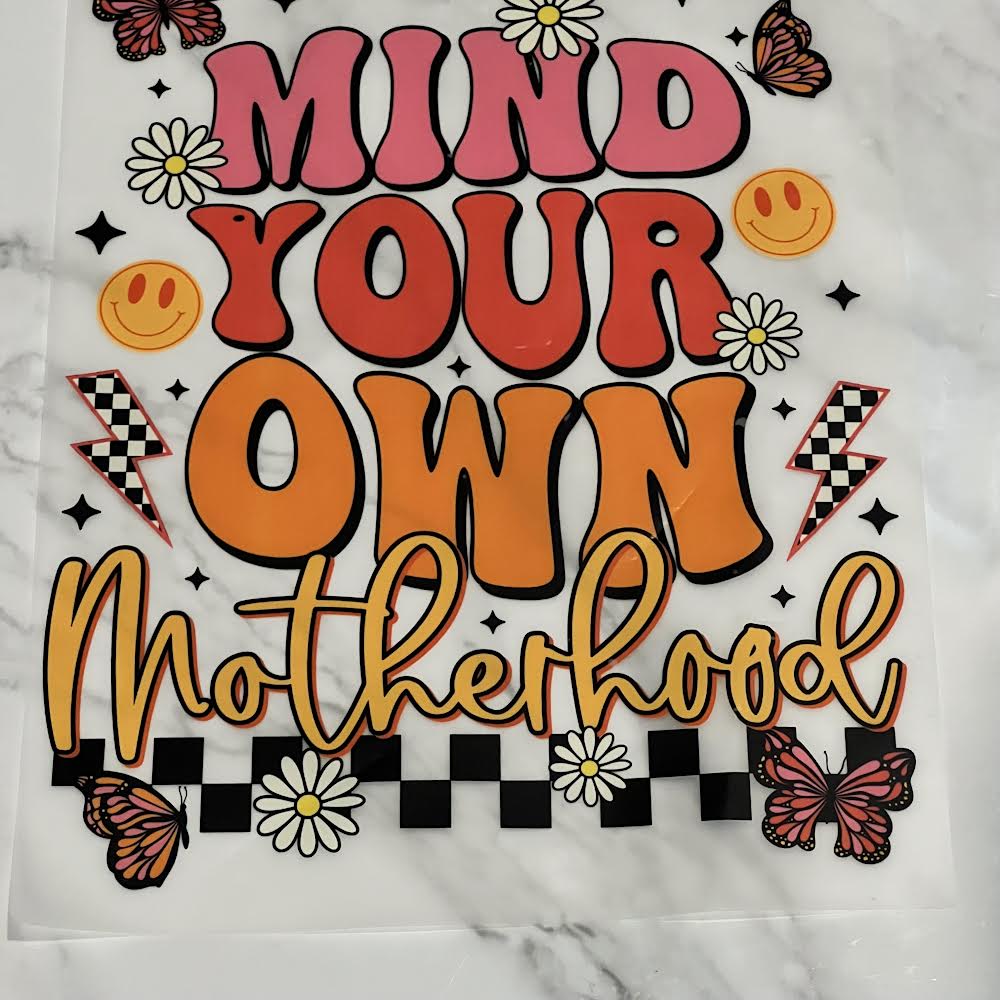 Mind Your Own Motherhood Retro